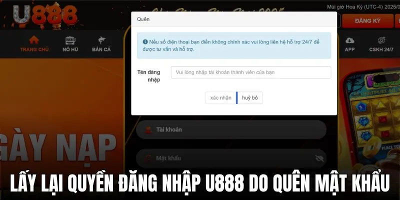 Lấy lại quyền đăng nhập U888 do quên mật khẩu