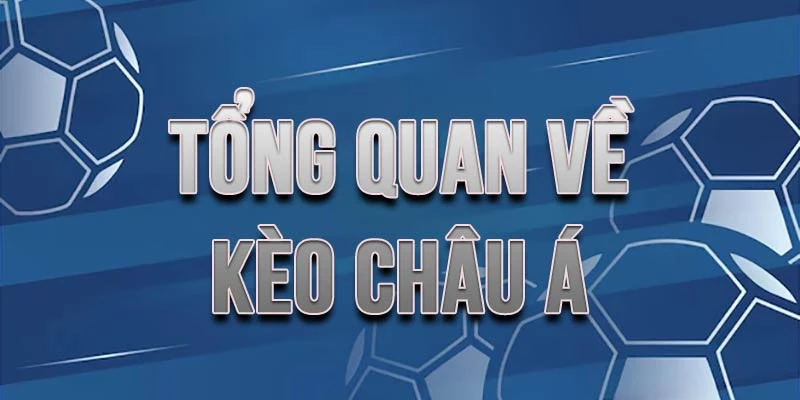 Tỷ lệ kèo châu á là hình thức cược quen thuộc trong bộ môn thể thao vua nói riêng